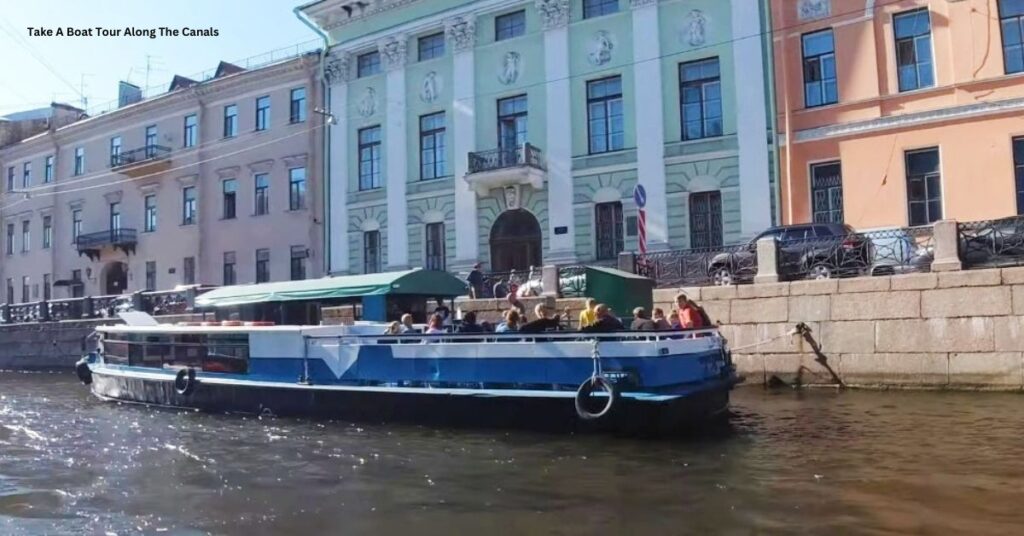 Take A Boat Tour Along The Canals